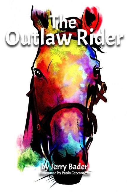The Outlaw Rider: If youre not prepared to cheat, youre not prepared to win.