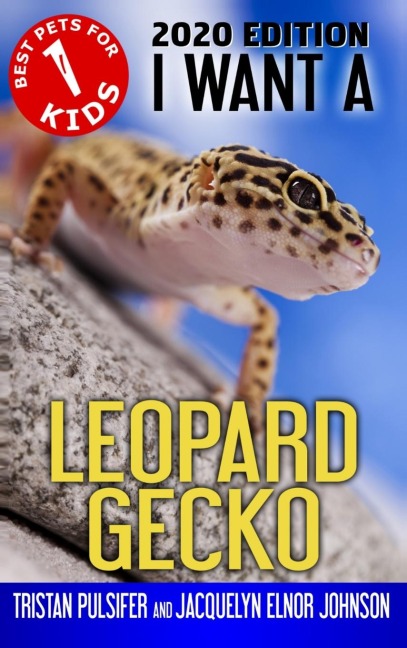 I Want A Leopard Gecko: Book 1