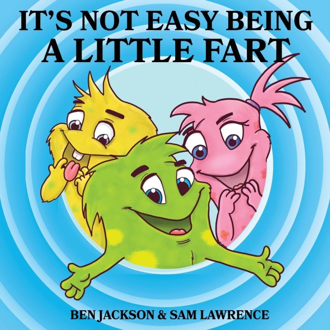 Its Not Easy Being A Little Fart