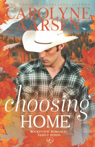 Choosing Home (Family Bonds)