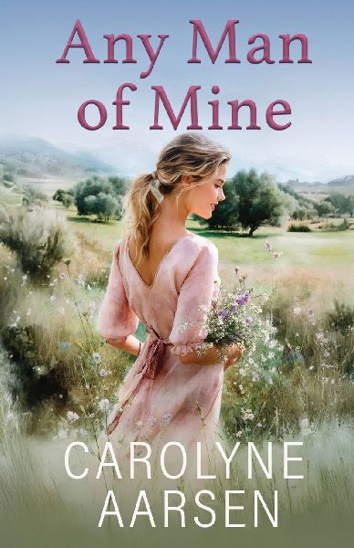 Any Man of Mine: A Sweet Christian Romance
