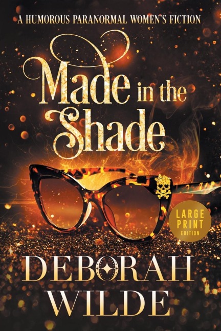Made in the Shade: A Humorous Paranormal Womens Fiction (Large Print)