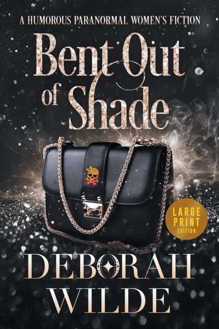 Bent Out of Shade: A Humorous Paranormal Womens Fiction (Large Print)