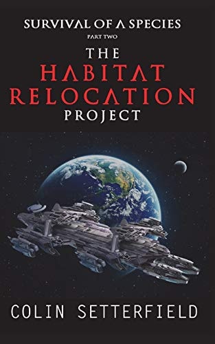 The Habitat Relocation Project Survival of a Species