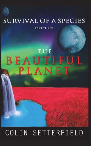 The Beautiful Planet Survival of a Species