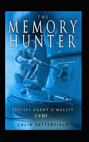 The Memory Hunter Special Agent O'Malley FBI