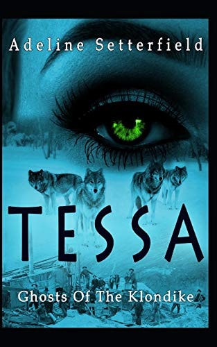 Tessa Ghosts of the Klondike