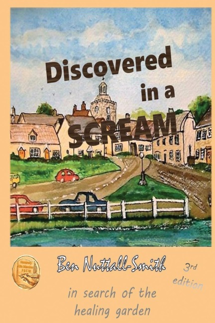 Discovered in a Scream, 3rd edition: A story of survival and healing