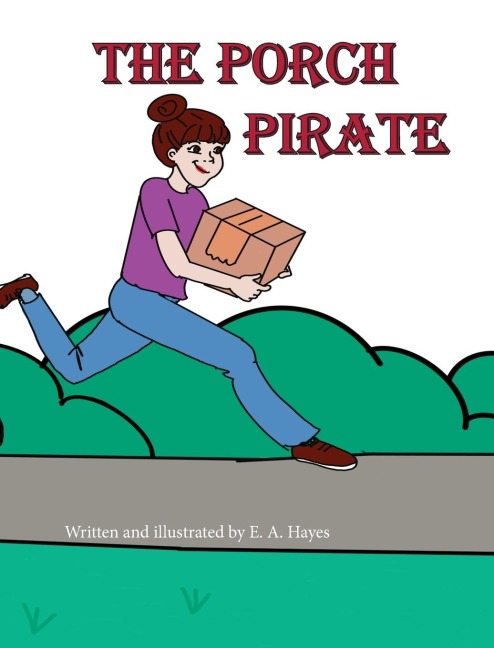 The Porch Pirate