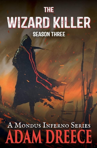 The Wizard Killer - Season Three A Mondus Fumus Series