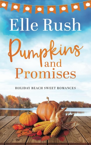 Pumpkins and Promises A Holiday Beach Sweet Romance