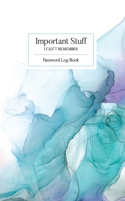 Important Stuff I Cant Remember: Password Log book