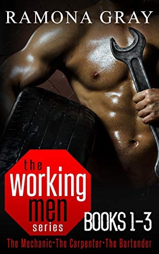 Working Men Series Books One to Three The Mechanic, The Carpenter, The Bartender