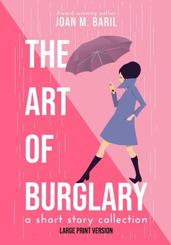 The Art of Burglary A Short Story Collection