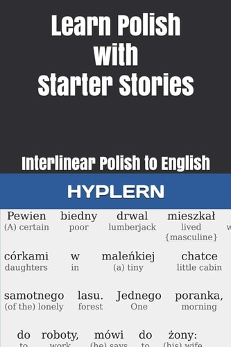 Learn Polish with Starter Stories Interlinear Polish to English