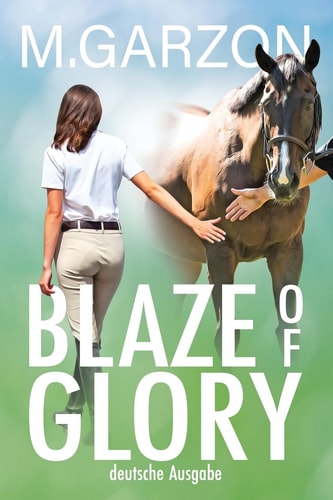Blaze of Glory Deutsche Ausgabe