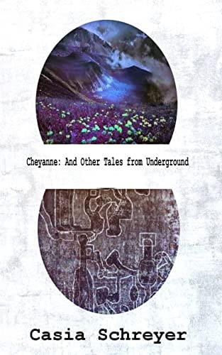Cheyanne And Other Tales from Underground