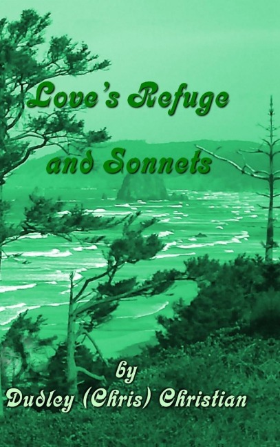 Loves Refuge and Sonnets
