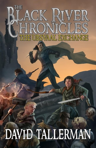 The Black River Chronicles The Ursvaal Exchange