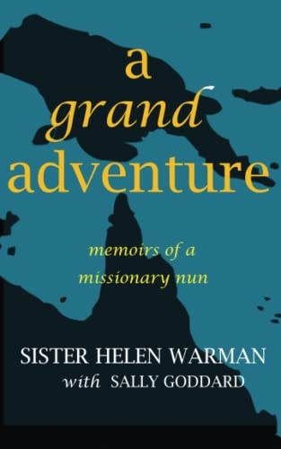 A Grand Adventure Memoirs of a Missionary Nun