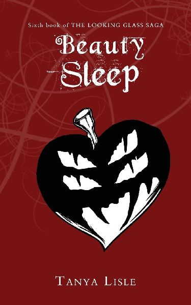 Beauty Sleep: The Looking Glass Saga: Book 6