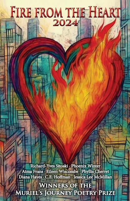 Fire from the Heart 2024: Winners of the Muriels Journey Poetry Prize