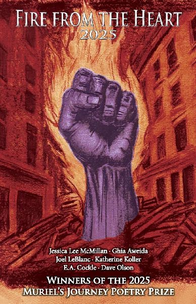 Fire from the Heart 2025: Winners of the Muriels Journey Poetry Prize