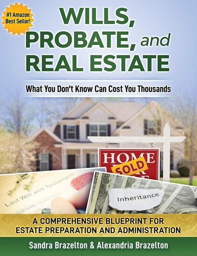 Wills, Probate, and Real Estate What You Don't Know Can Cost You Thousands