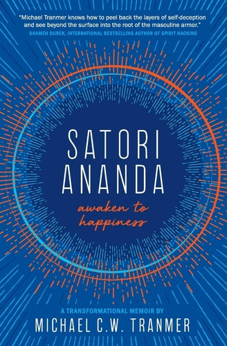 Satori Ananda Awaken to Happiness