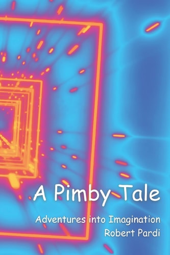 A Pimby Tale Adventures Into Imagination