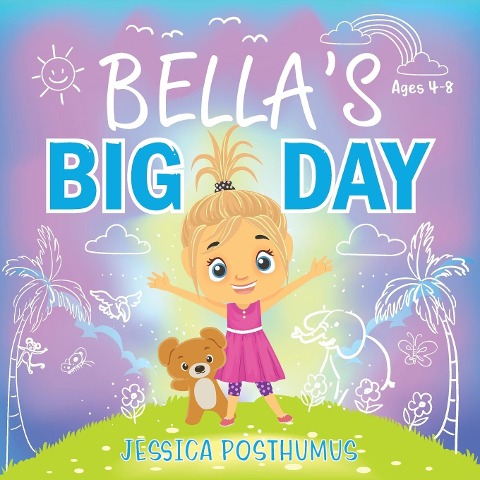 Bellas Big Day
