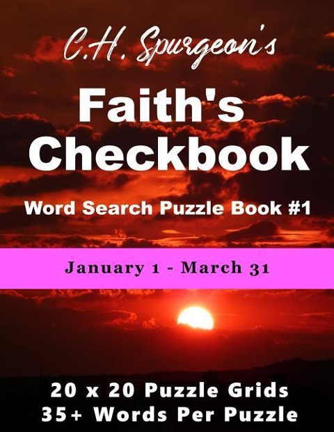 C. H. Spurgeons Faith Checkbook Word Search Puzzle Book #1: January 1 - March 31