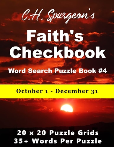 C. H. Spurgeon's Faith Checkbook Word Search Puzzle Book #4 October 1 - December 31