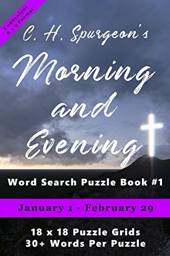 C. H. Spurgeon's Morning and Evening Word Search Puzzle Book #1 (6 X 9) January 1st to February 29th
