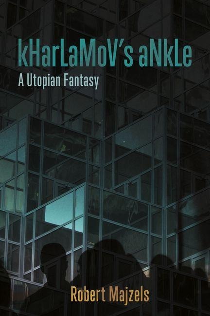 Kharlamovs Ankle: A Utopian Fantasy