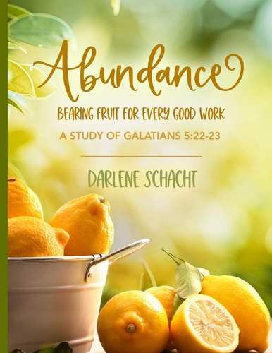 Abundance Bearing Fruit for Every Good Work: A Study of Galatians 5:22-23