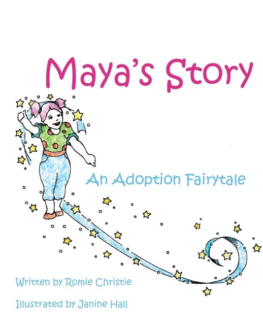 Maya's Story: An Adoption Fairytale