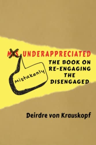 Mistakenly Underappreciated Re-Engaging the Disengaged