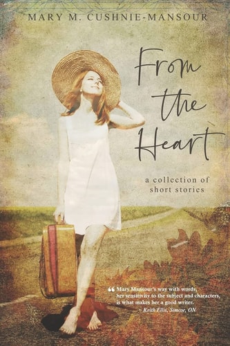 From the Heart A Collection of Short Stories