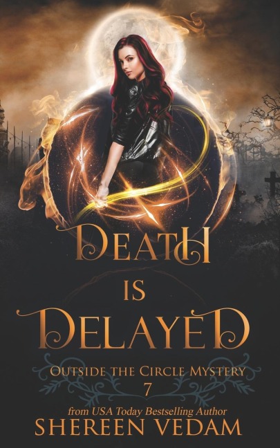 Death Is Delayed: A Light Urban Fantasy Mystery Novel