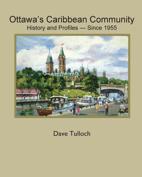 Ottawas Caribbean Community since 1955: History and Profiles