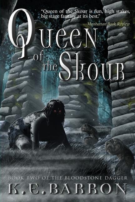 Queen of the Skour: Book Two of the Bloodstone Dagger
