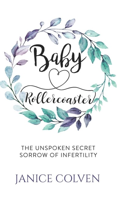 Baby Rollercoaster: The Unspoken Secret Sorrow of Infertility