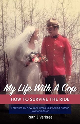 My Life With A Cop How To Survive The Ride