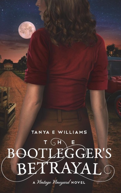 The Bootlegger's Betrayal: A Vintage Vineyard Novel