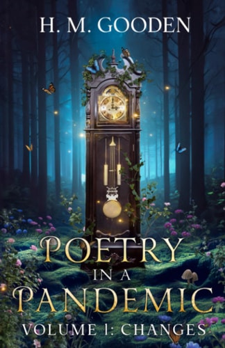 Poetry in a Pandemic Volume 1: Changes