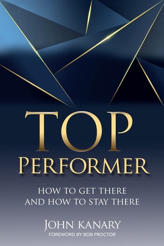Top Performer How to Get There and How to Stay There