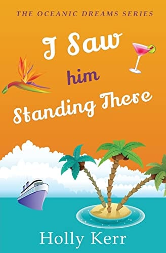 I Saw Him Standing There Oceanic Dreams Book 1