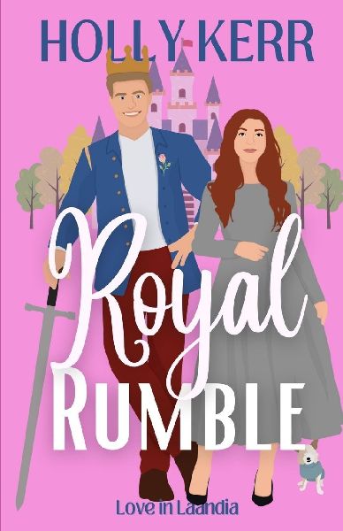 Royal Rumble: A Modern, Sweet Marriage-of-Convenience Royal Romance