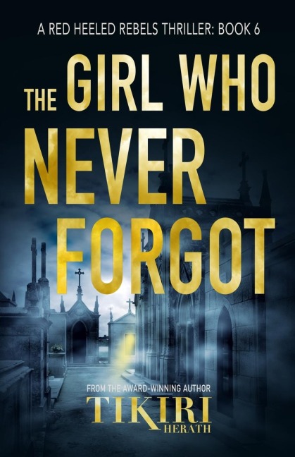 The Girl Who Never Forgot: A suspense crime novel